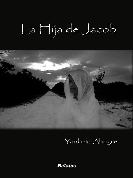 Title details for La Hija de Jacob by yordanka almaguer - Wait list